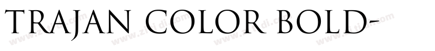 Trajan Color bold字体转换